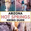 Pinterest graphic with text overlay reading "Arizona hot springs hiking guide"