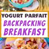 Pinterest graphic reading "Yogurt Parfait Backpacking Breakfast"