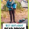 Pinterest graphic with text overlay reading "Best Lightweight Bear Proof Containers"