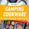 Pinterest graphic with text overlay reading "The Best Camping Cookware to cook amazing camp meals"