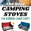 Pinterest graphic with text overlay reading "the best camping stoves for aspiring camp chefs"