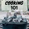 Pinterest graphic with text overlay reading "Dutch Oven Cooking 101"