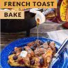 Pinterest graphic with text overlay reading "Dutch oven French toast bake"