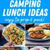 Pinterest graphic with text overlay reading "53 Easy to Make Camping lunch Ideas easy to prep & pack!".