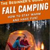 Pinterest graphic with text overlay reading "The beginners guide to fall camping"