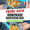Pinterest graphic with text overlay reading "Fried rice homemade backpacking meal"