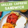 Pinterest graphic with text overlay reading "Grilled caprese sandwich"