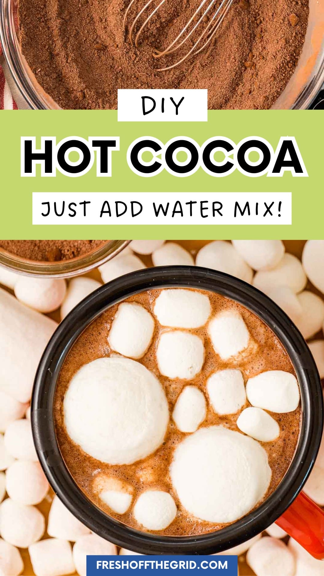 Pinterest image with text overlay reading "diy hot cocoa just add water mix"