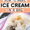 Diy dessert delight: a step-by-step guide to crafting homemade ice cream in a bag.