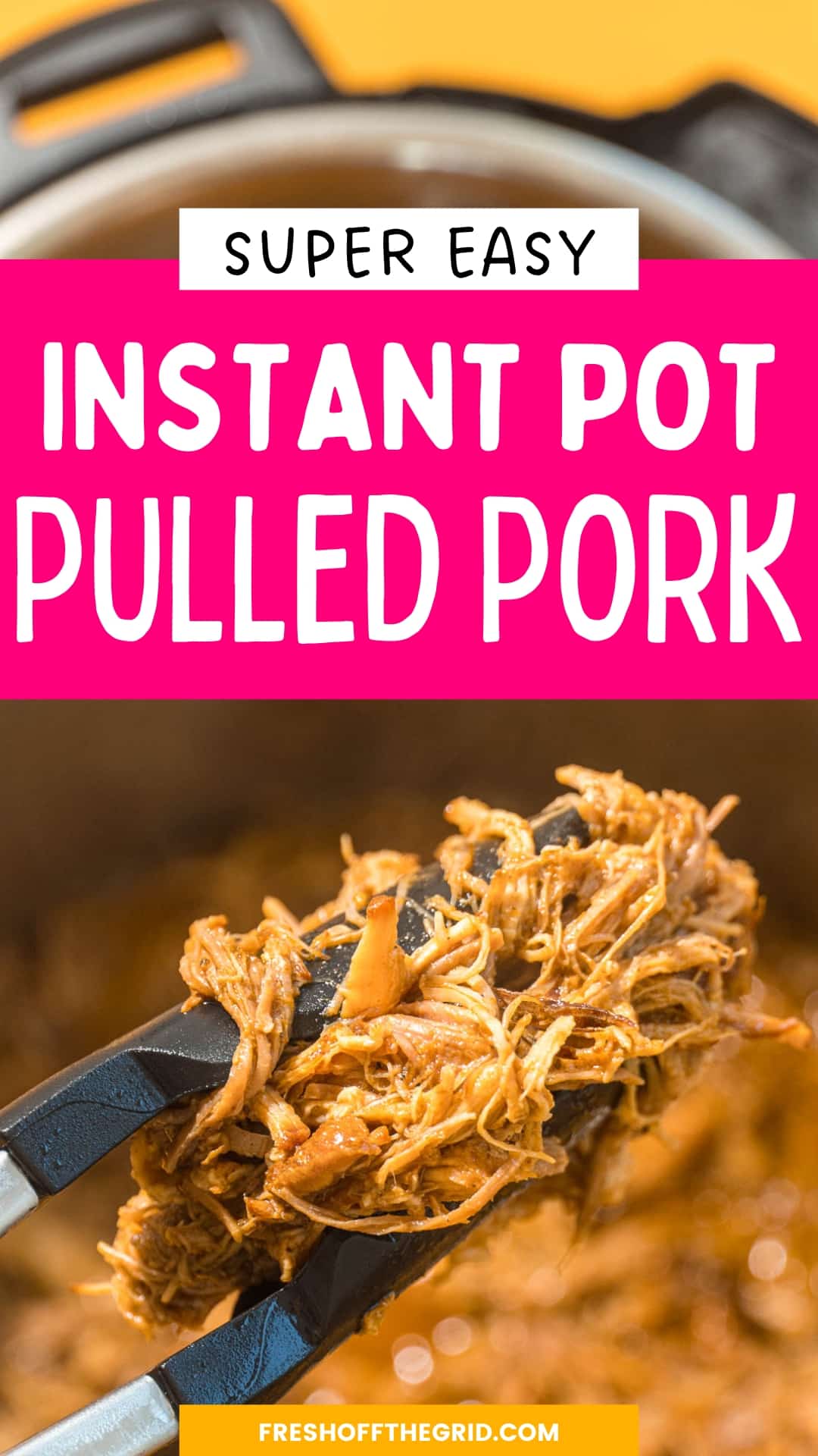 BBQ Pulled Pork made In The Instant Pot Fresh Off The Grid