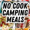 Pinterest graphic with text overlay reading "55 No Cook Camping Meals"