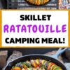 Pinterest graphic with text reading "Skillet ratatouille camping meal"