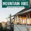 Hike to breathtaking views: winchester mountain lookout - your ultimate washington hiking guide.