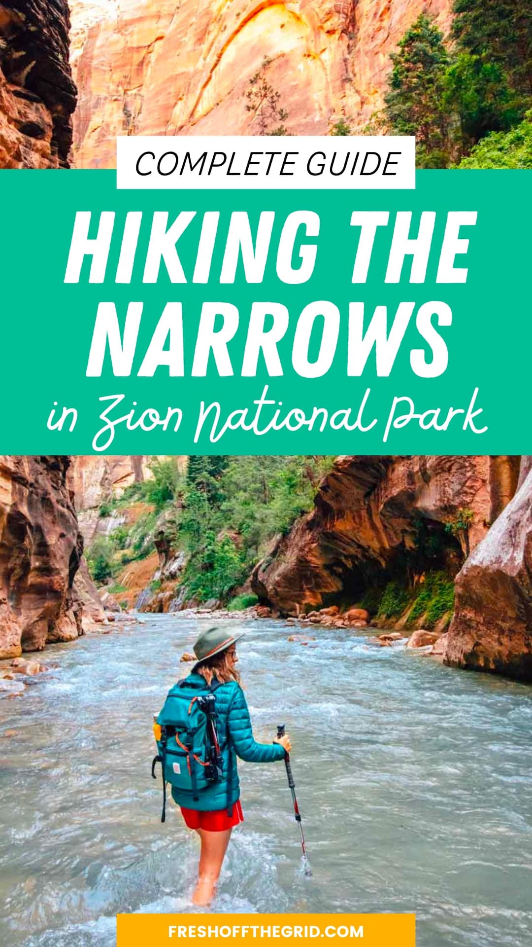 The Complete Guide to Hiking the Narrows in Zion (Gear, Permits, Tips, and more!) Fresh Off