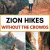 Pinterest graphic with text overlay reading "Zion hikes without the crowds"
